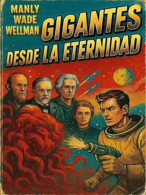 cover image of Gigantes desde la eternidad